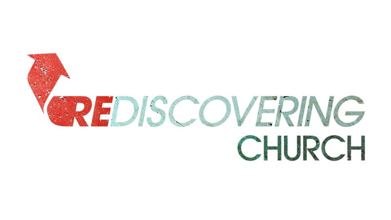 Rediscovering Church