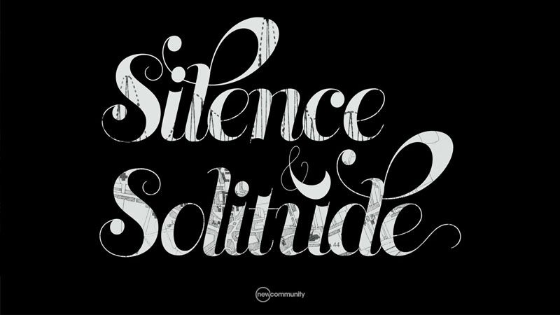 Silence & Solitude