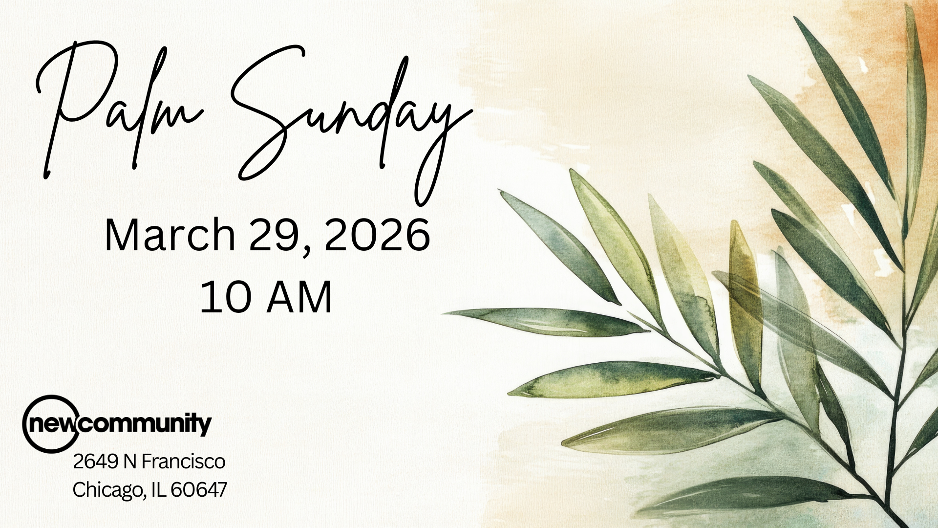 Palm Sunday March 29 at 10 AM 2649 N Francisco